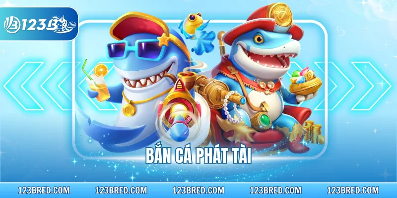 Bắn Cá Phát Tài – Săn Thưởng Đại Dương Thú Vị 2026 1 Bắn Cá Phát Tài – Săn Thưởng Đại Dương Thú Vị 2026