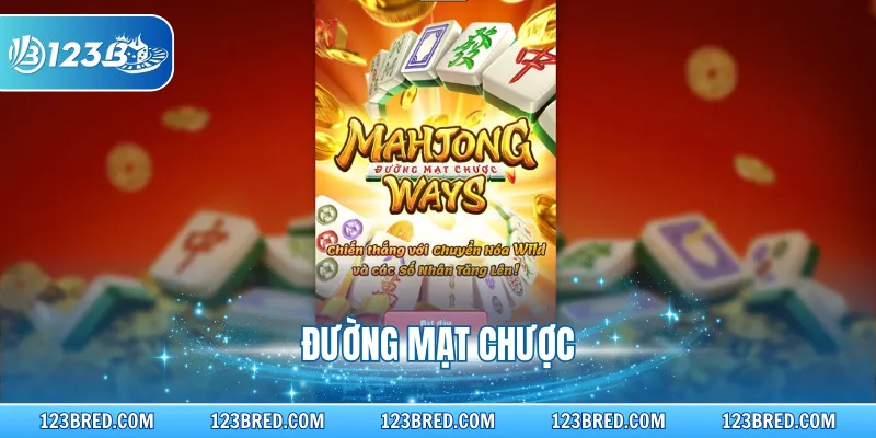 Đường Mạt Chược – Luật Chơi Và Mẹo Săn Jackpot Hiệu Quả 1 Đường Mạt Chược – Luật Chơi Và Mẹo Săn Jackpot Hiệu Quả