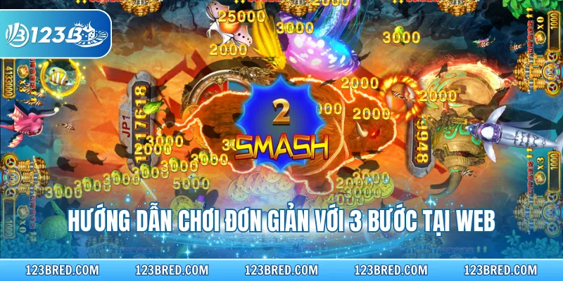 Đại Thánh Bắn Cá 123B – Game Săn Boss Thưởng Khủng 3 Hướng dẫn chơi đơn giản với 3 bước tại web